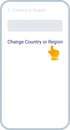Step 5: Change Country or Region